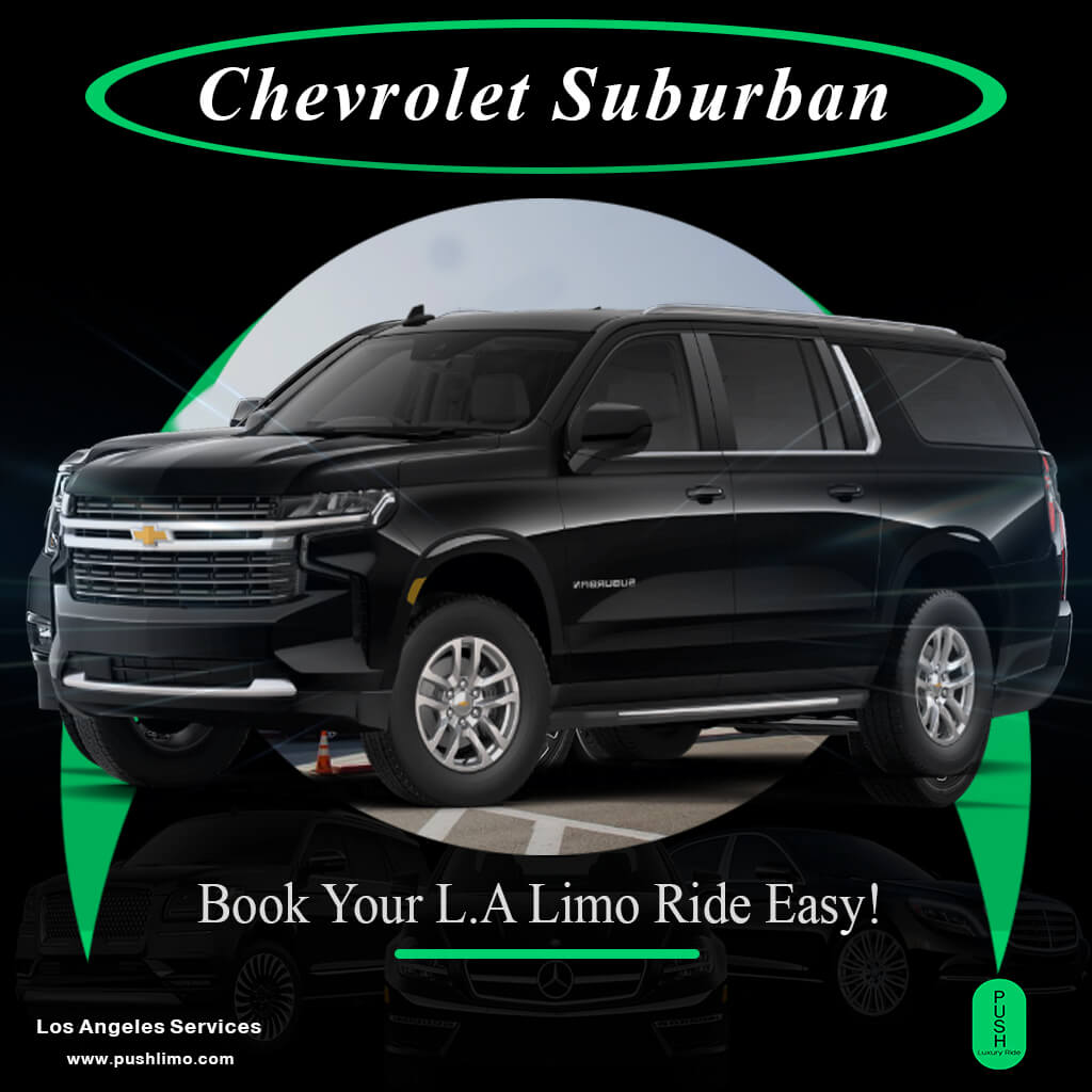 Chevrolet Suburban 2023 Best Limousine Cars For CA Airports