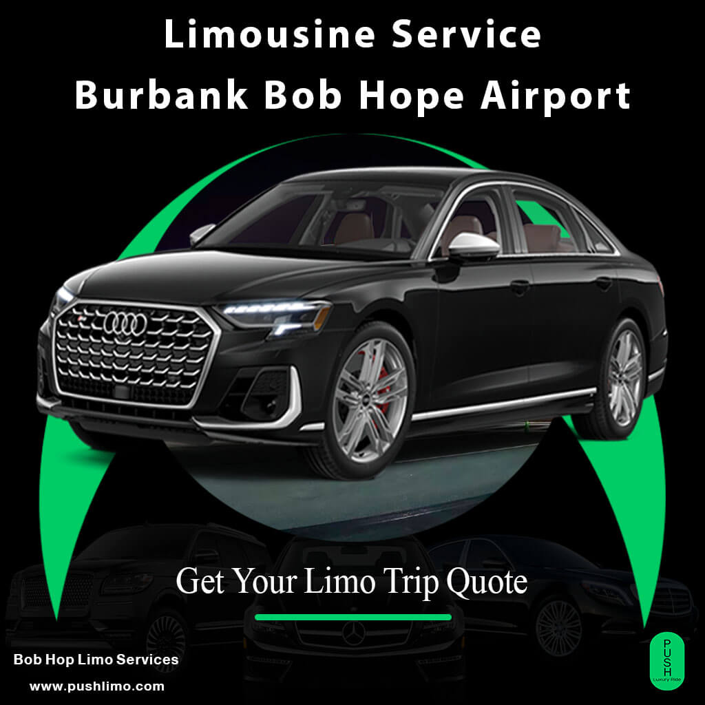 Limousine suv in Burbank Bob Hope Airports