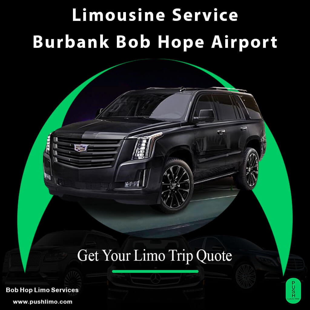 Limousine cars in Burbank Bob Hope Airports